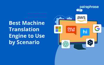 Best machine translation engine to use