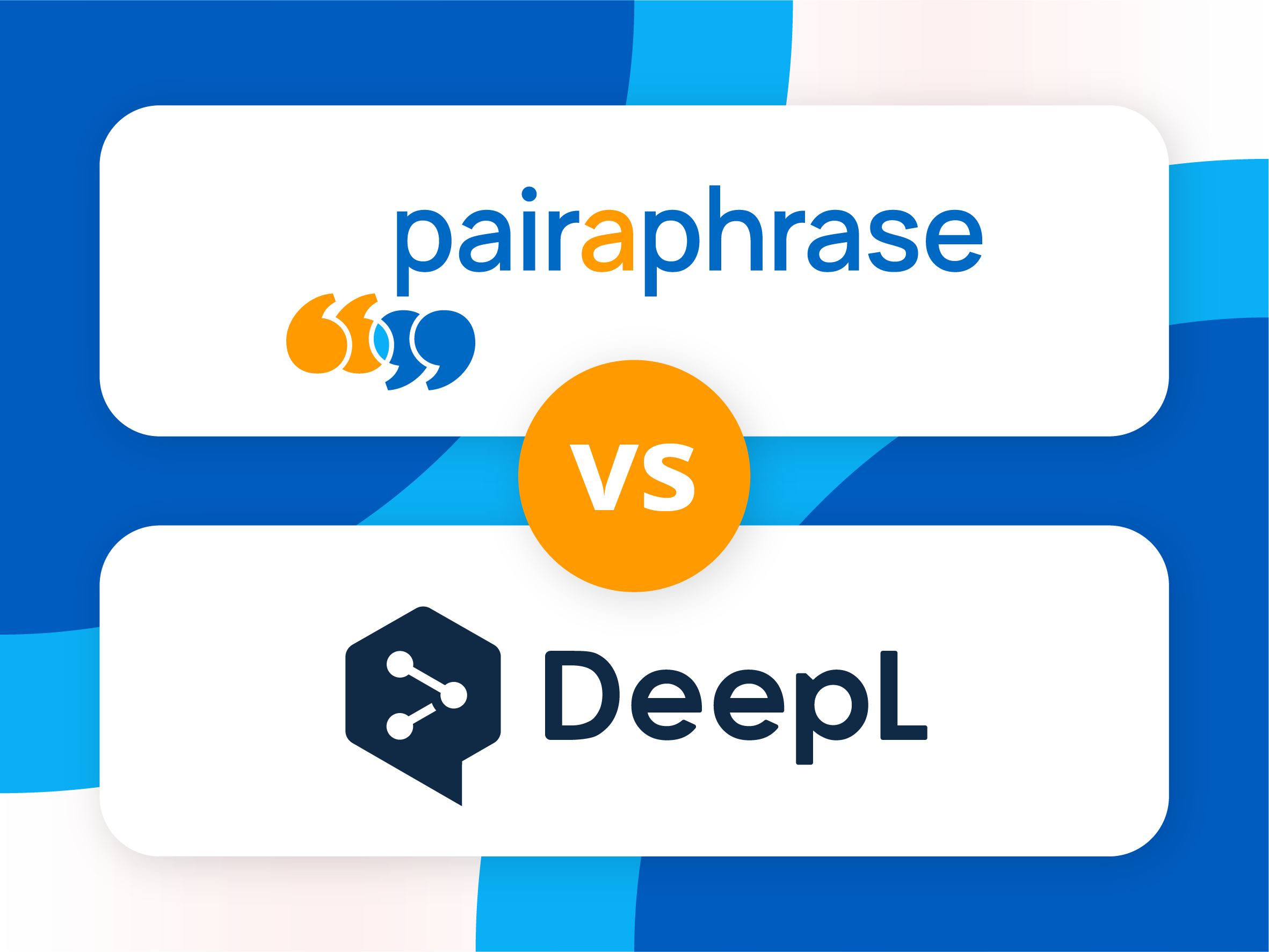 Compare DeepL to Pairaphrase