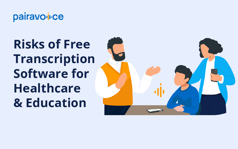 Risks of free transcription software for healthcare and education