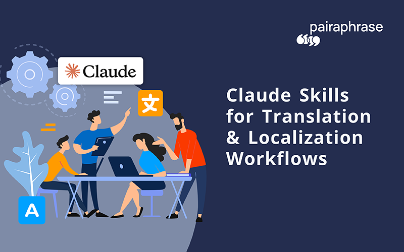 Claude Skills for translation and localization workflows